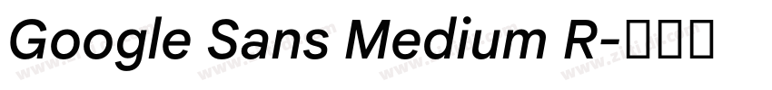 Google Sans Medium R字体转换 Google Sans Medium R字体转换